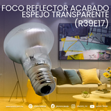 Foco reflector acabado espejo transparente E17 (R39E17)
